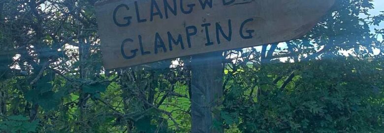 Glangwdi Glamping